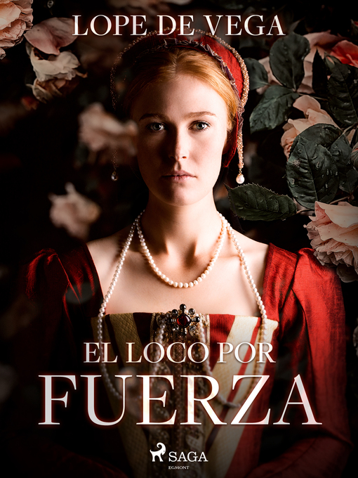Title details for El loco por fuerza by Lope de Vega - Available